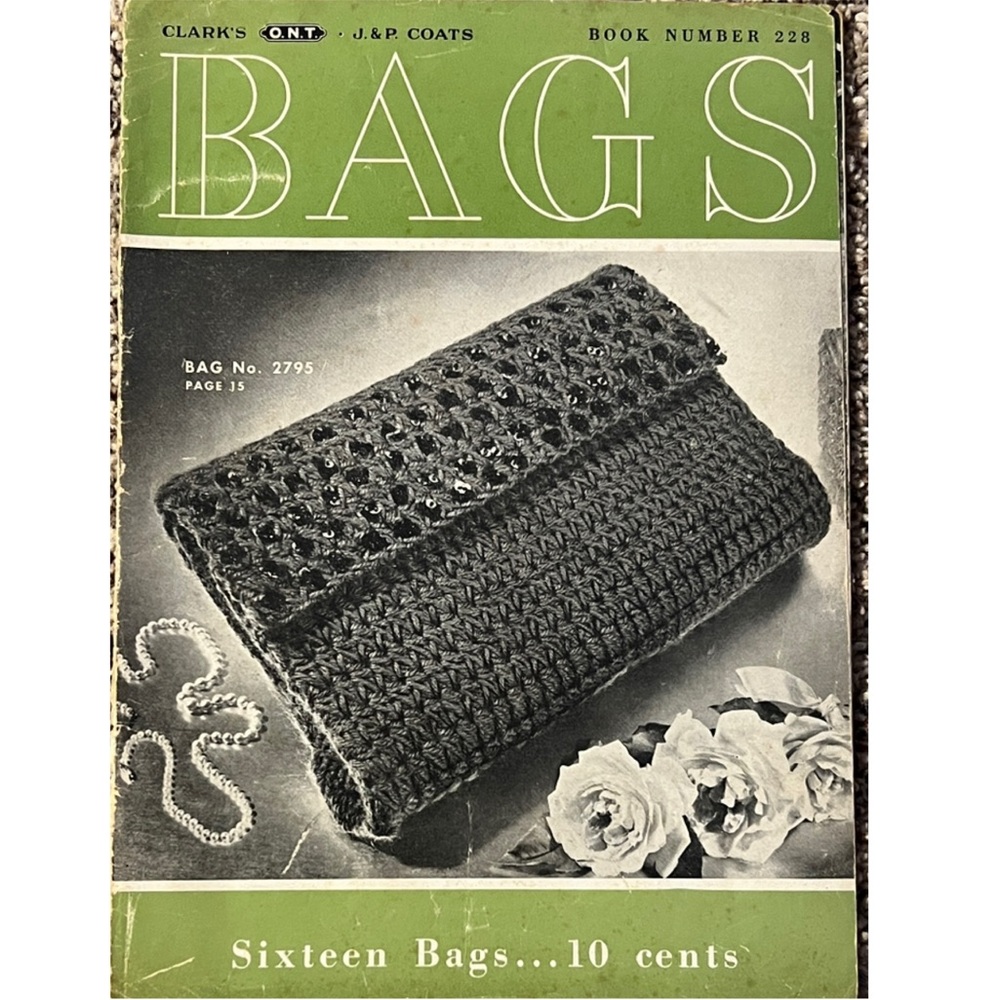 Vintage 1945 Coats & Clark O.N.T. J. & P. Coats "Bags” Pattern Book